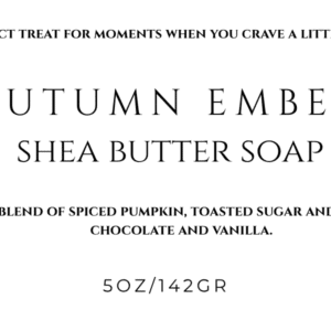 Autumn Ember Shea Butter Soap