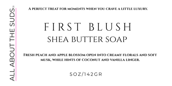 First Blush Shea Butter Soap.