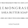 Lemongrass Shea Butter Soap