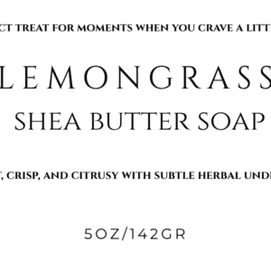 Lemongrass Shea Butter Soap