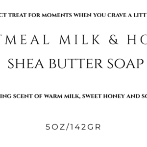 Oatmeal Milk & Honey Shea Butter Soap