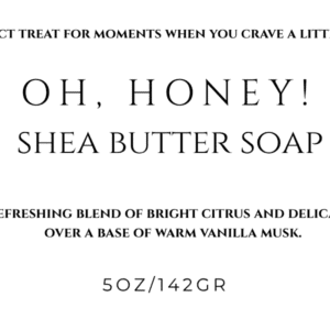 Oh Honey! Shea Butter Soap