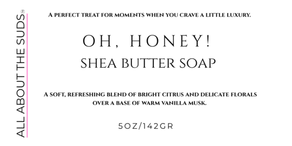 Oh Honey! Shea Butter Soap