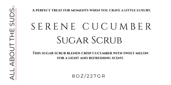 Serene Cucumber Sugar Scrub 