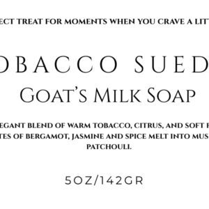 Tobacco Suede Goat’s Milk Soap