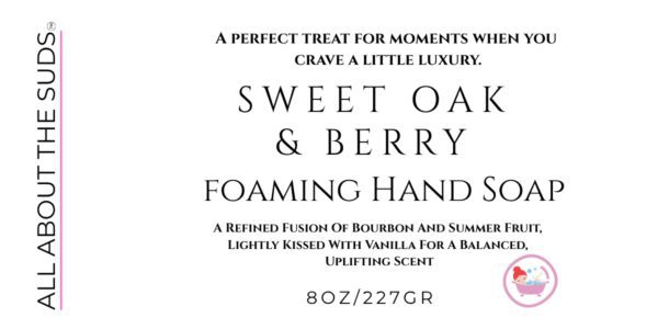 Sweet Oak & Berry Foaming Hand Soap - Image 6