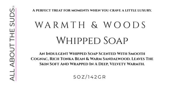 Warmth & Woods Whipped Soap